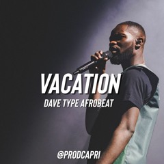 VACATION - Dave Type Afrobeat