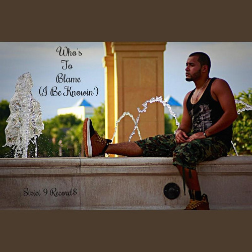 Who's to Blame (I Be Knowin') (CLEAN)