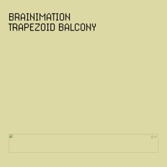 Brainimation - Trapezoid Balcony