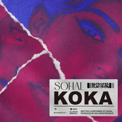 SOHAL - KOKA (Prod. KGB)