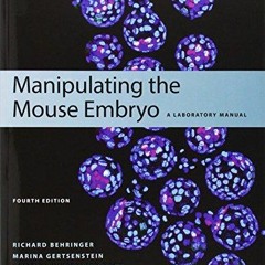 Ebook Manipulating the Mouse Embryo A Laboratory Manual Fourth edition for ipad