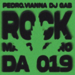 ROCK MACONHEIRO DA 019