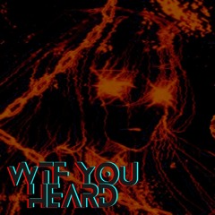 Wtf You Heard Ft Twon(Prod. Vinogradov x Inuyasha)