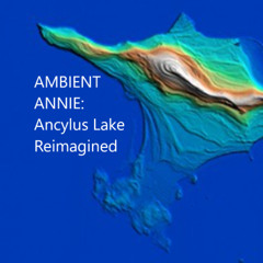 ANCYLUS LAKE REIMAGINED