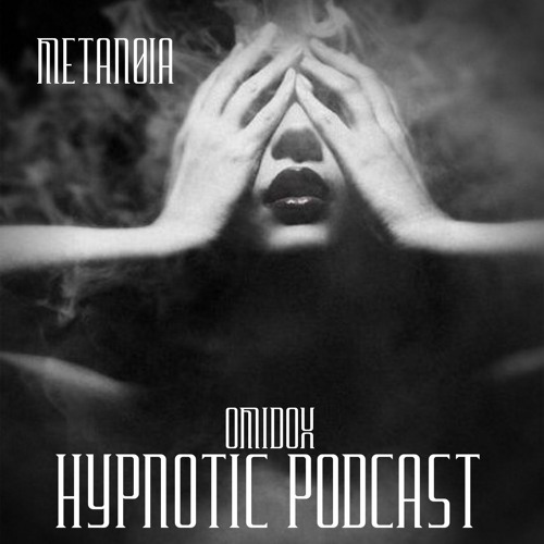 Hypnotic Podcast #23 Metanøia