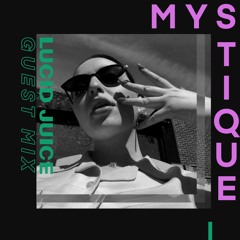 Guest Mix 011 - Mystique