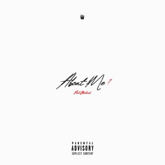 About Me (Prod. Bloodmask Beats)