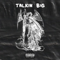 Talking Big Freestyle (prod. juuzi)