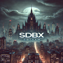 SDBX - Gotham