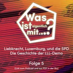 Liebknecht, Luxemburg und die SPD - Die Geschichte der LLL-Demo