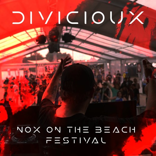 DIVICIOUX @ NOX on the Beach Festival 2023