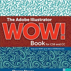 [READ] PDF 📪 Adobe Illustrator WOW! Book for CS6 and CC, The by  Sharon Steuer [EPUB