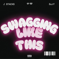 SWAGGING LIKE THIS