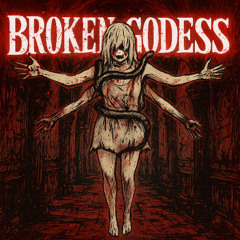 THE BROKEN GODDESS