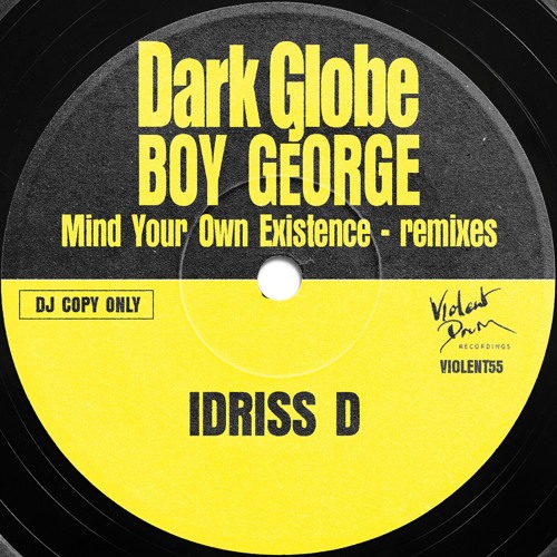 Mind Your Own Existence (Idriss D Remix)
