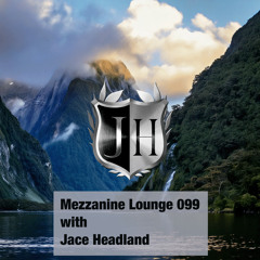 Mezzanine Lounge 099 - Jace Headland