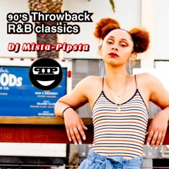 90s Classic RnB - DJ Mista - Pipsta