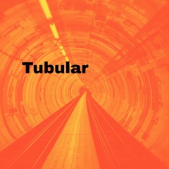 Tubular