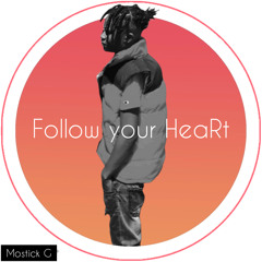 Mostick G_follow your heart