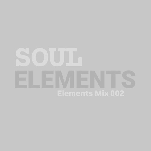 Soul Elements - The Elements Mix 002