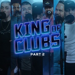 King Of Clubs Cypher Part 2