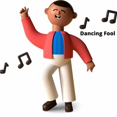 Dancing Fool