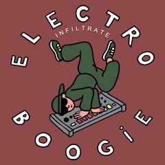 Electro Boogie (episode 40: Infiltrate Records special)