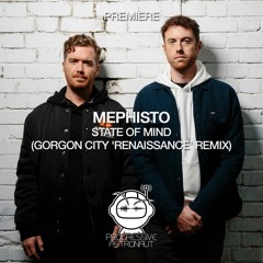 PREMIERE: Mephisto - State Of Mind (Gorgon City Renaissance Remix) [Renaissance]