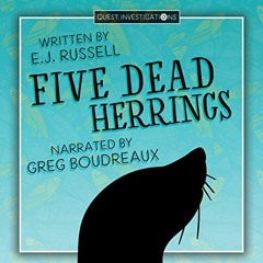 [Download] PDF 📂 Five Dead Herrings: Quest Investigations, Book 1 by  E.J. Russell,G