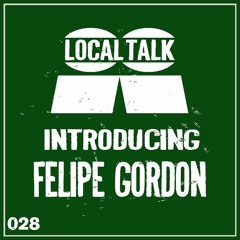 Introducing 028 - Felipe Gordon