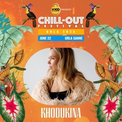 KHODUKINA - CHILL-OUT FESTIVAL @URLA, TURKEY // 22.06.2024