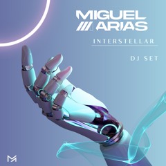 INTERSTELLAR- Melodic Techno DjSet by Miguel Arias