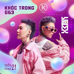 K STUDIO | KHÓC TRONG G63 | DJ KIMX | KIMX SIÊU VÒNG 21