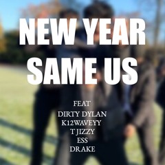 New Year Same Us     ft. Drake