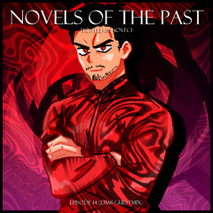 Noveci presents: Novels of the Past Episode 14 (DM8 Guestmix)