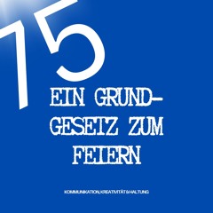 Sonderfolge: Happy Birthday Grundgesetz