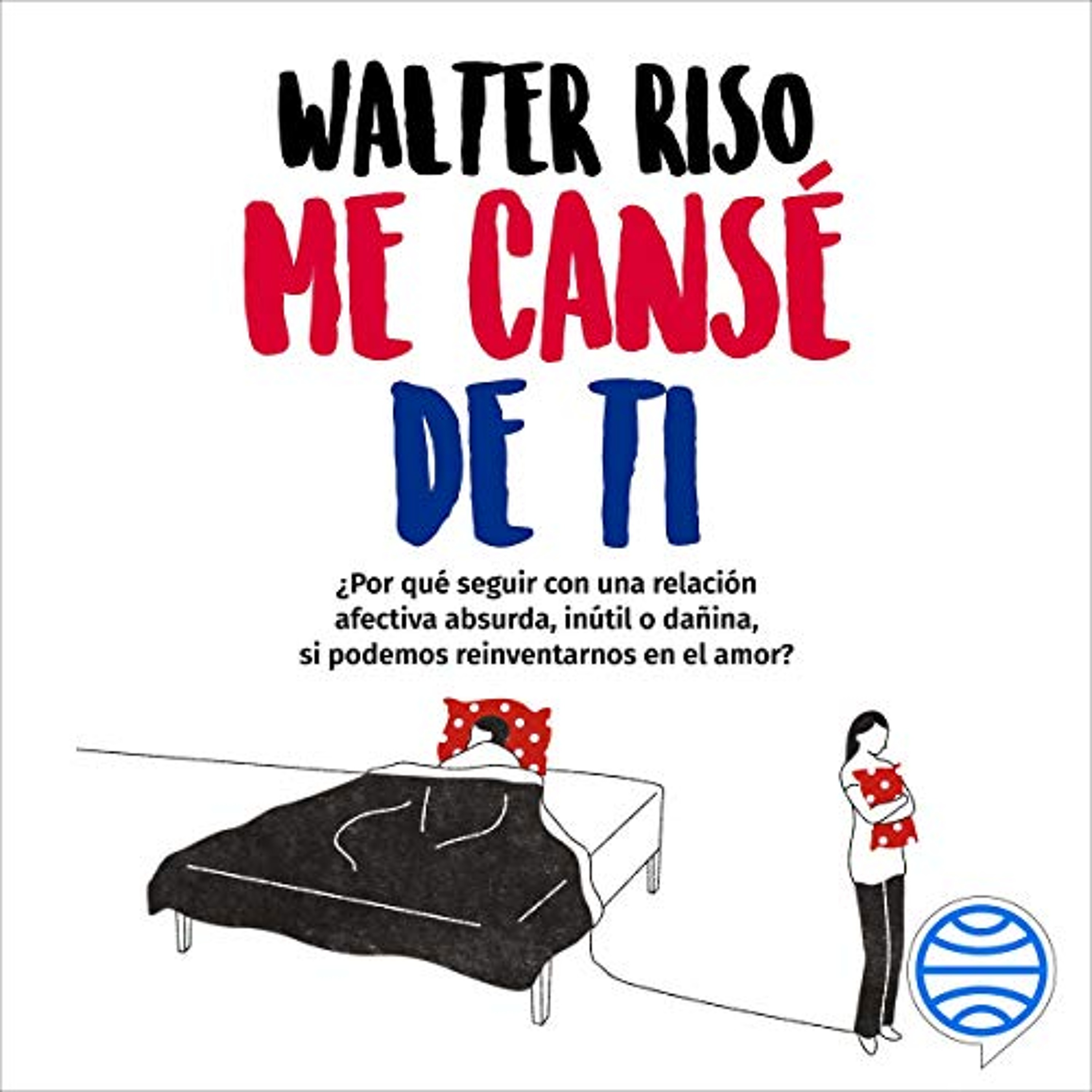 Me cansé de ti (Audiolibro) | Prueba Gratis