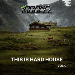 This Is Hard House - Mixed by Drake Liddell