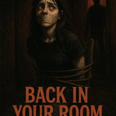 Back in Your Room