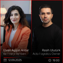 Rasih Ulutürk – Elvan Aygün Anbar ile Enerji Rehberi