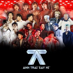 Anh Trai Say Hi