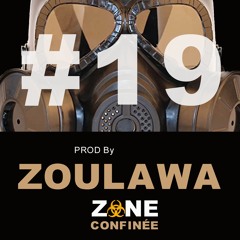 INSTRU #19 ZONE CONFINÉE PROD By ZOULAWA