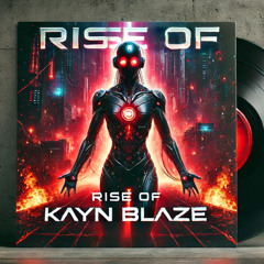 Rise of Kayn Blaze – Unleash the Fury
