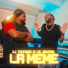 Le Jèm'ss & DJ Tutuss - La Même ( Extended VRS )