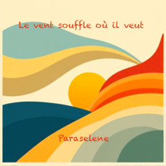 Le vent souffle où il veut