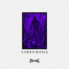PSYIONIC - SOMNIPHOBIA [FREE DL]