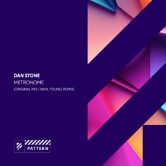 Dan Stone - Metronome - Nihil Young Remix