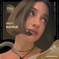 SESIONES : MINIMAL / DEEP TECH #020 - Natalie