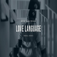 Love Language ( Bryson Tiller Type Beat )