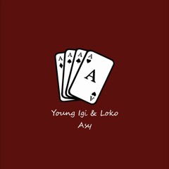 Young Igi "Asy" REMIX ft. Loko
